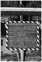 Welcome sign. North Pole, Alaska, USA ( black and white)