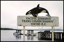 Sign marking the Pacific terminus of the trans-Canada highway, Tofino. Vancouver Island, British Columbia, Canada (color)