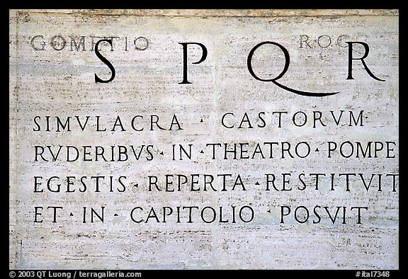 Inscription in Latin with the SPQR letters of the Ancient Roman Empire. Rome, Lazio, Italy