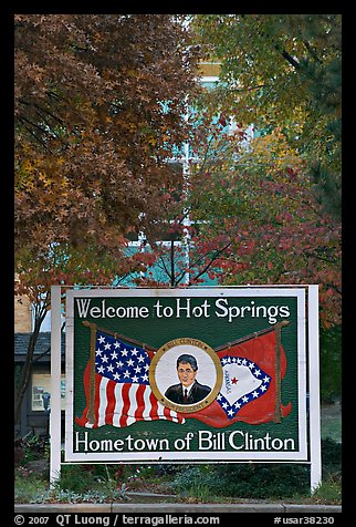 Welcome to Hot Springs, hometown of Bill Clinton. Hot Springs, Arkansas, USA